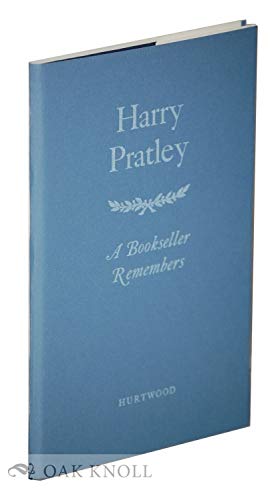 Beispielbild fr Harry Pratley : A Bookseller Remembers zum Verkauf von Sarah Zaluckyj