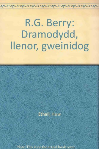 Stock image for R.G. Berry: Dramodydd, llenor, gweinidog for sale by Ystwyth Books