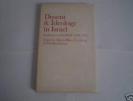 Imagen de archivo de Dissent and Ideology in Israel: Resistance to the Draft 1948-1973 a la venta por GoldBooks