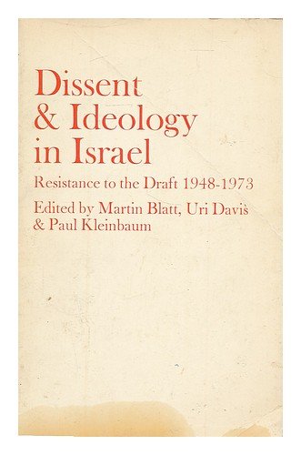 

Dissent & Ideology in Israel Resistance to the Draft, 1948-1973