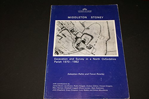 Beispielbild fr Middleton Stoney: Excavation and Survey of a North Oxfordshire Parish, 1970-82 zum Verkauf von WorldofBooks