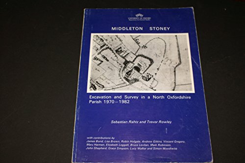 9780903736169: Middleton Stoney: Excavation and Survey of a North Oxfordshire Parish, 1970-82