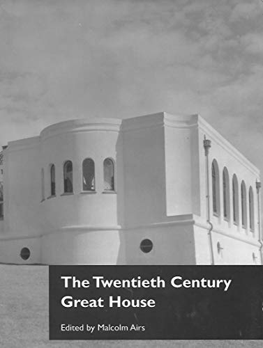 Stock image for The Twentieth Century Great House for sale by Cotswold Rare Books