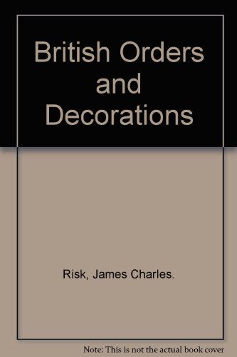 Stock image for British Orders and Decorations for sale by Victoria Bookshop