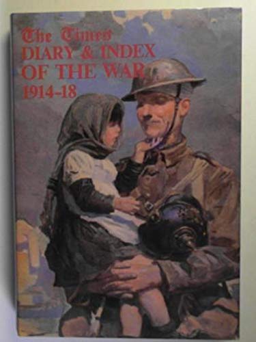 9780903754200: "Times, ", Diary of the War, 1914-18: A Record of the Day to Day Operations and Occurences of the Great War, by Land, Sea and Air