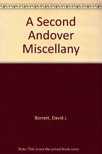 Imagen de archivo de A Second Andover Miscellany (Andover Hist.& Arch.Society) a la venta por BookzoneBinfield
