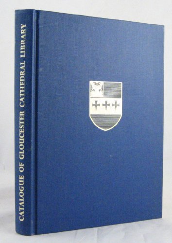 9780903770002: A catalogue of Gloucester Cathedral library;