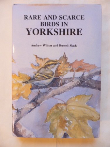 Imagen de archivo de Rare & Scarce Birds in Yorkshire a la venta por BarnacleBooks