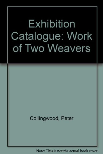 Stock image for Exhibition Catalogue: Work of Two Weavers for sale by The Guru Bookshop