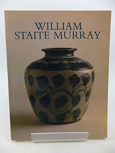 William Staite Murray - Haslam, Malcolm (Art of William Staite Murray; Photography by David Cripps.)