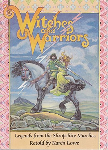 Immagine stock per Witches and Warriors: Legends from the Shropshire Marches