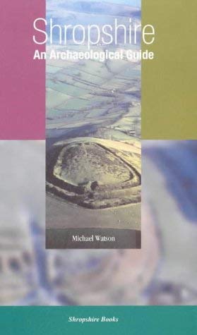 Immagine stock per Shropshire, an Archaeological Guide