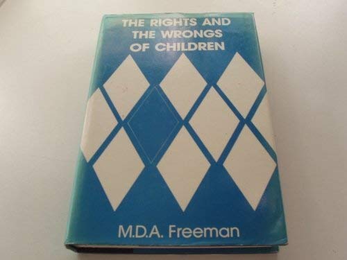 9780903804202: The Rights and Wrongs of Children