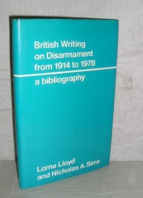 Beispielbild fr British Writing on Disarmament: A Bibliography zum Verkauf von Main Street Fine Books & Mss, ABAA