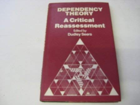 Dependency Theory: A Critical Reassessment (9780903804844) by Seers, Dudley