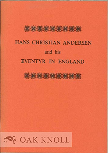 Hans Christian Andersen and his Eventyr in England (9780903838030) by Brian Alderson