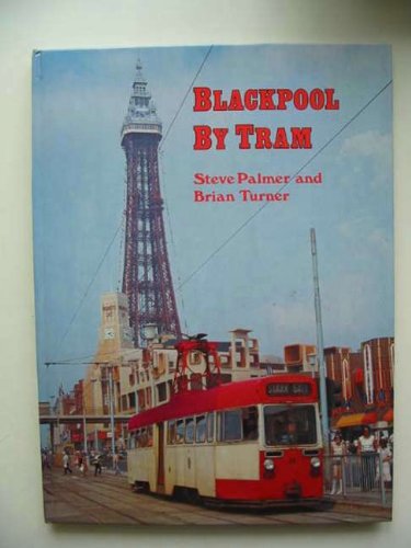Stock image for Blackpool by Tram for sale by WorldofBooks