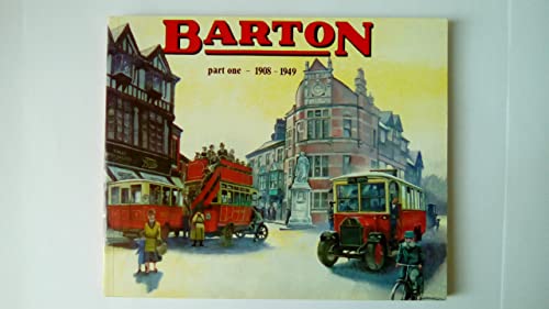 Stock image for BARTON Part One 1908-1949 for sale by Martin Bott Bookdealers Ltd