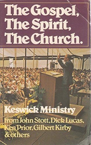 9780903843027: 'THE GOSPEL, THE SPIRIT, THE CHURCH: KESWICK MINIS