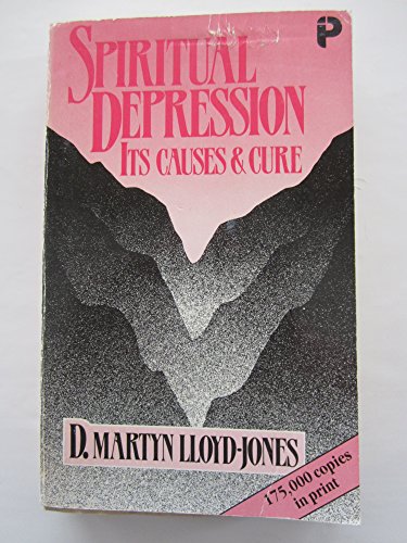 Spiritual Depression: Its Causes and Cure (9780903843713) by D. Martyn Lloyd-Jones