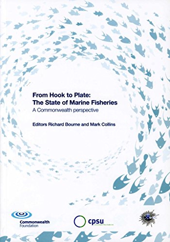 Stock image for From Hook to Plate: The State of Marine Fisheries A Commonwealth perspective for sale by WorldofBooks