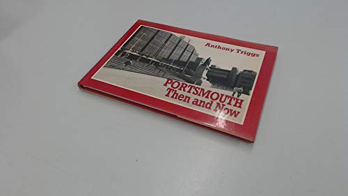 Beispielbild fr Portsmouth Then and Now zum Verkauf von WorldofBooks