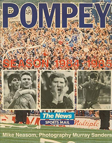 Beispielbild fr Pompey Season 1984-85 zum Verkauf von AwesomeBooks