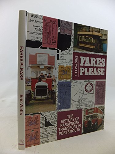 Stock image for Fares Please: History of Passenger Transport in Portsmouth for sale by WorldofBooks