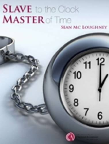 Stock image for Slave to the Clock, Master of Time for sale by WorldofBooks