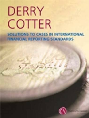 Stock image for Solutions to Cases in International Financial Reporting Standards for sale by Tall Stories BA