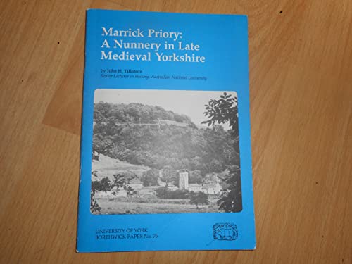 Stock image for Marrick Priory: A Nunnery in Late Mediaeval Yorkshire for sale by Zubal-Books, Since 1961