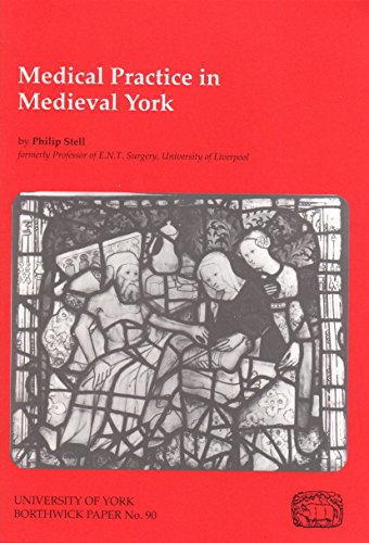 Stock image for Medical Practice in Medieval York (Borthwick Paper No. 90) for sale by Clifford Elmer Books