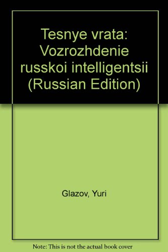 Beispielbild fr Tesnye vrata: Vozrozhdenie russkoi intelligentsii (Russian Edition) zum Verkauf von Walk A Crooked Mile Books