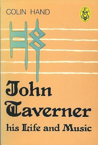 Beispielbild fr John Taverner: His Life and Music zum Verkauf von Anybook.com