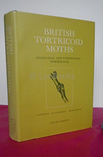 Beispielbild fr British Tortricoid Moths: Cochylidae and Tortricidae (Tortricinae) zum Verkauf von Flora & Fauna Books