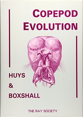 Copepod Evolution Pub: Ray Society/London (9780903874212) by Huys, Rony