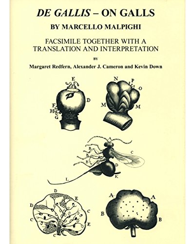 De Gallis - On Galls, by Marcello Malpighi: Facsimile together with a translation and interpretation (Ray Society Publications) (9780903874410) by Redfern, Margaret; Cameron, Alexander J.; Down, Kevin