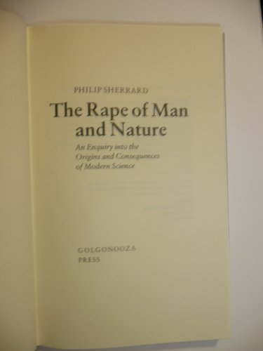 9780903880343: Rape of Man and Nature: Enquiry into the Origins and Consequences of Modern Science
