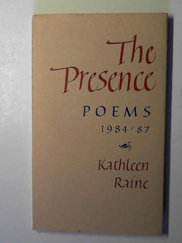9780903880374: The Presence: Poems, 1984-87