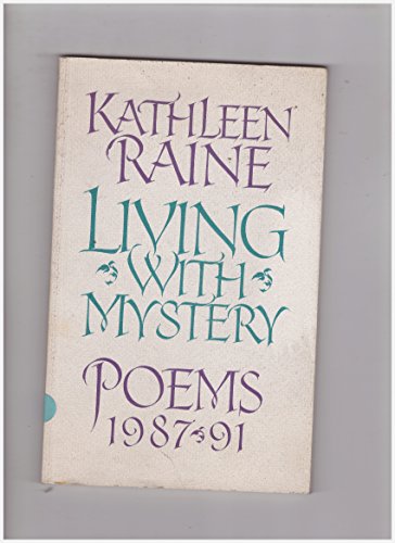 Stock image for Living with Mystery: Poems, 1987-91 for sale by WorldofBooks