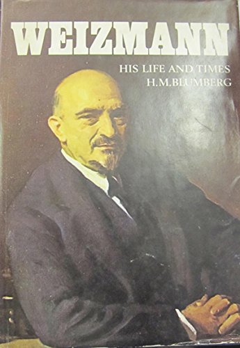 

Weizmann: his life and times