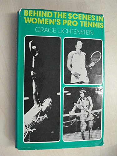 Beispielbild fr Behind the Scenes in Women's Pro Tennis zum Verkauf von WorldofBooks