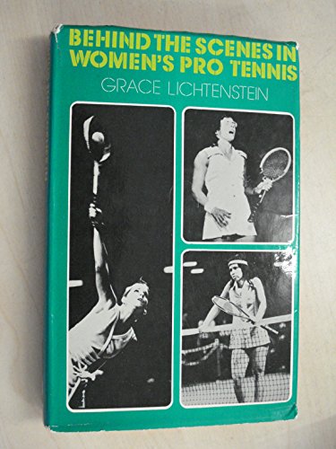 Stock image for Behind the Scenes in Women's Pro Tennis for sale by WorldofBooks