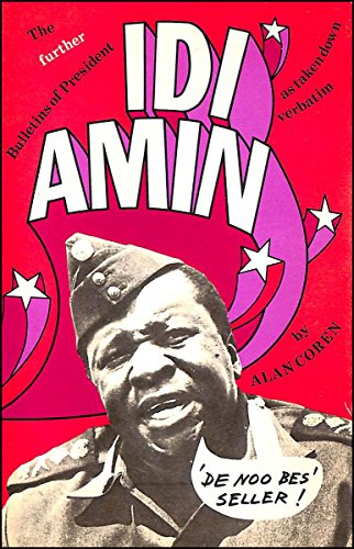 Stock image for The further bulletins of President Idi Amin for sale by Books of the Smoky Mountains