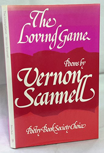 The loving game: Poems (9780903895583) by Scannell, Vernon