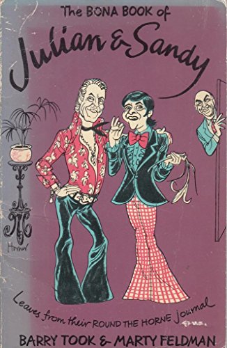Beispielbild fr The Bona Book of Julian & Sandy : Leaves from their ROUND THE HORNE journal Barry Took; Marty Feldman and Arthur Horner zum Verkauf von Gonkerbooks