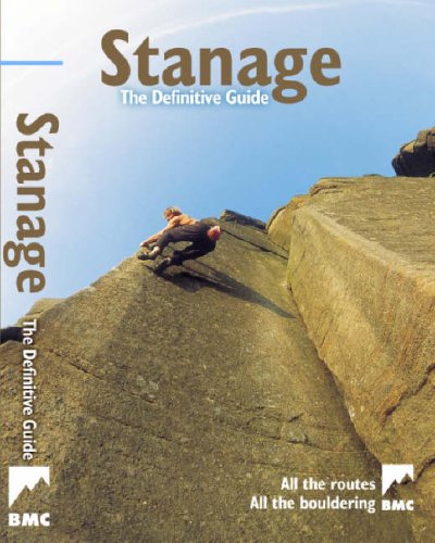 Stock image for Stanage the Definitive Guide 2007 All Routes, All the Bouldering from the BMC Stanage the Definitive Guide All Routes, All the Bouldering from the BMC for sale by PBShop.store US