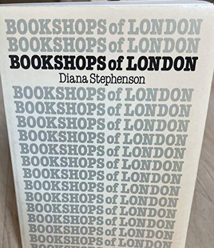 9780903909334: Bookshops of London: New, second hand and antiquarian books, specialised and general booksellers
