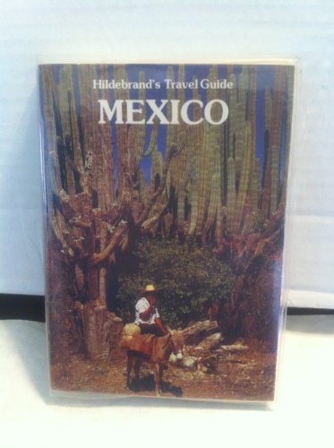 Imagen de archivo de HILDEBRAND'S TRAVEL GUIDE: MEXICO. a la venta por Cambridge Rare Books