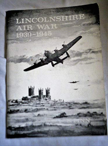 9780903914017: Lincolnshire Air War, 1939-45